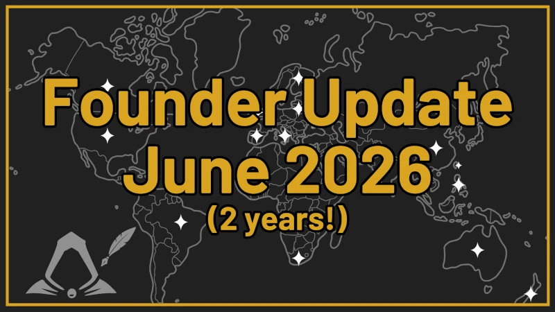 June 2026 - A Founder's Update
